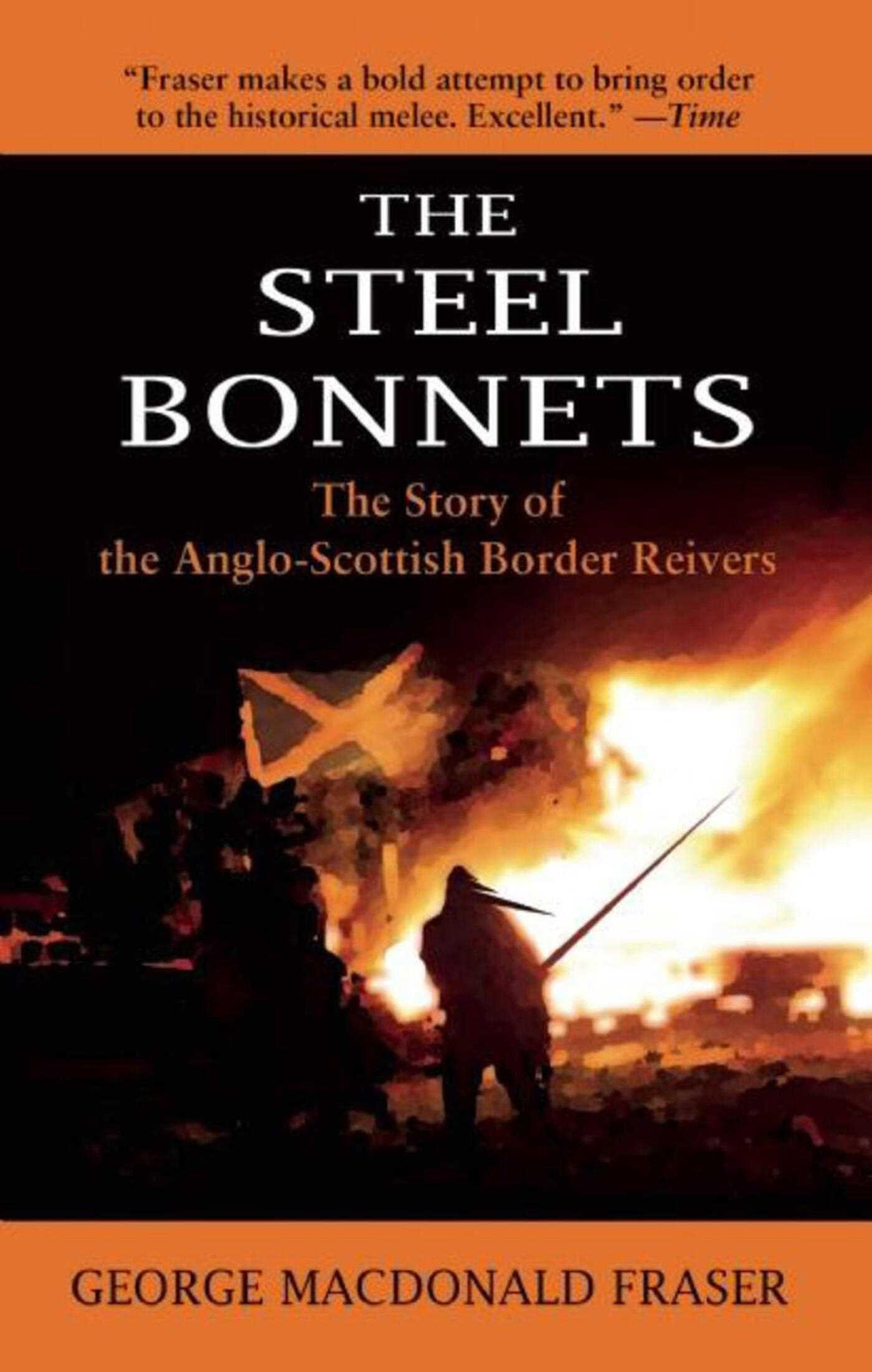 Vorderes Coverbild The Steel Bonnets: The Story of the Anglo-Scottish Border Reivers