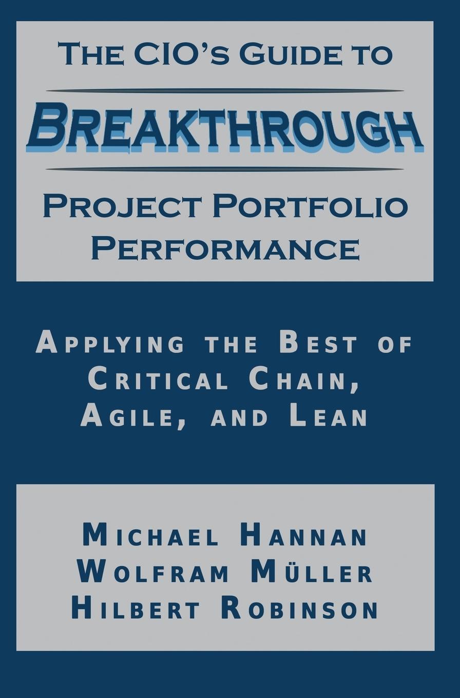 Vorderes Coverbild The CIO's Guide to Breakthrough Project Portfolio Performance
