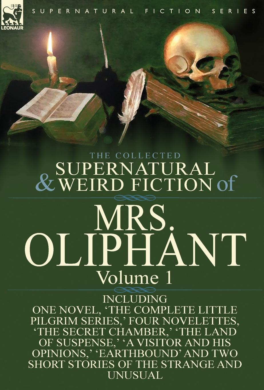 Vorderes Coverbild The Collected Supernatural and Weird Fiction of Mrs Oliphant