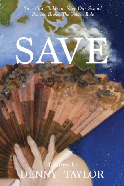 Vorderes Coverbild Save Our Children, Save Our School, Pearson Broke the Golden Rule