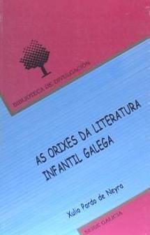 Vorderes Coverbild As orixes da literatura infantil galega (1918-1936) : unha nova forma de entender a literatura