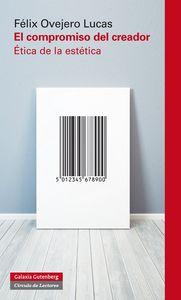Vorderes Coverbild El compromiso del creador : ética de la estética