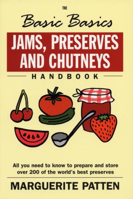 Vorderes Coverbild The Basic Basics Jams, Preserves and Chutneys Handbook