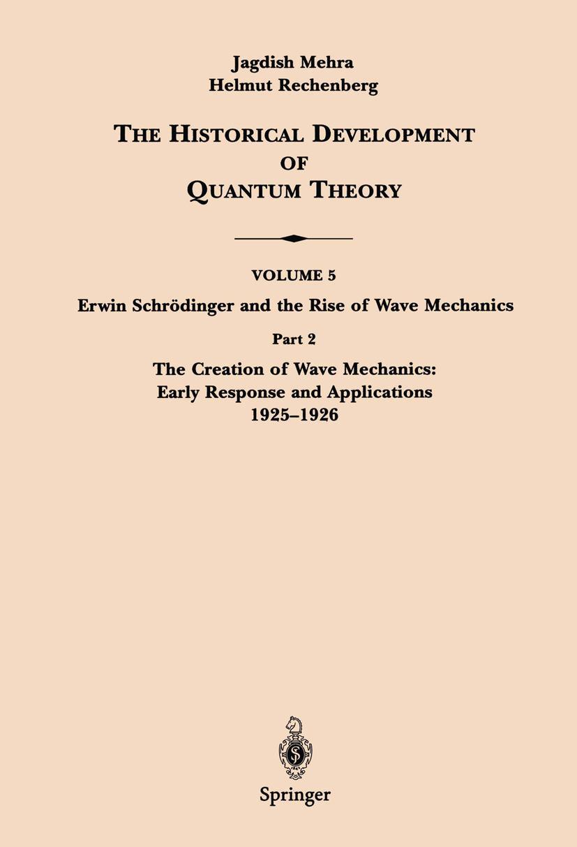 Vorderes Coverbild Part 2 The Creation of Wave Mechanics; Early Response and Applications 1925-1926