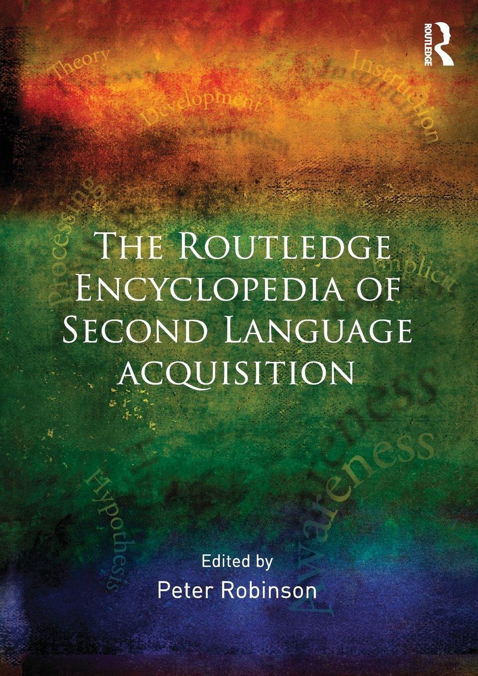 Vorderes Coverbild The Routledge Encyclopedia of Second Language Acquisition