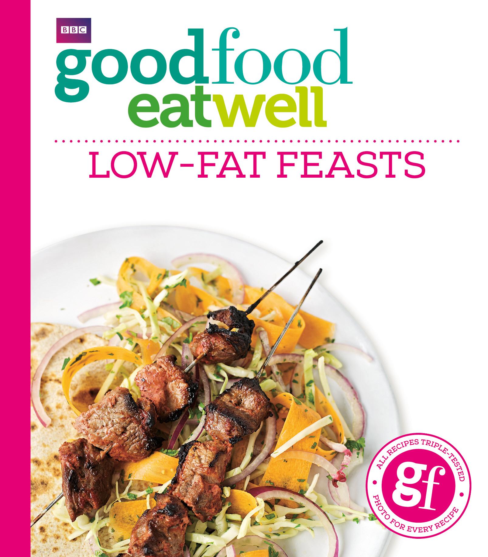 Vorderes Coverbild Good Food Eat Well: Low-Fat Feasts