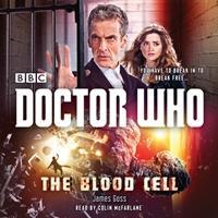 Vorderes Coverbild Doctor Who: The Blood Cell: A 12th Doctor Novel