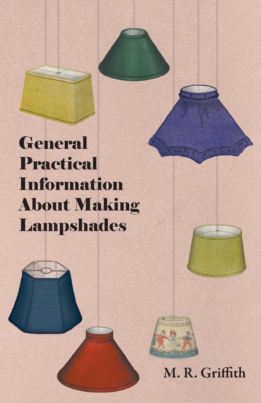 Vorderes Coverbild General Practical Information about Making Lampshades