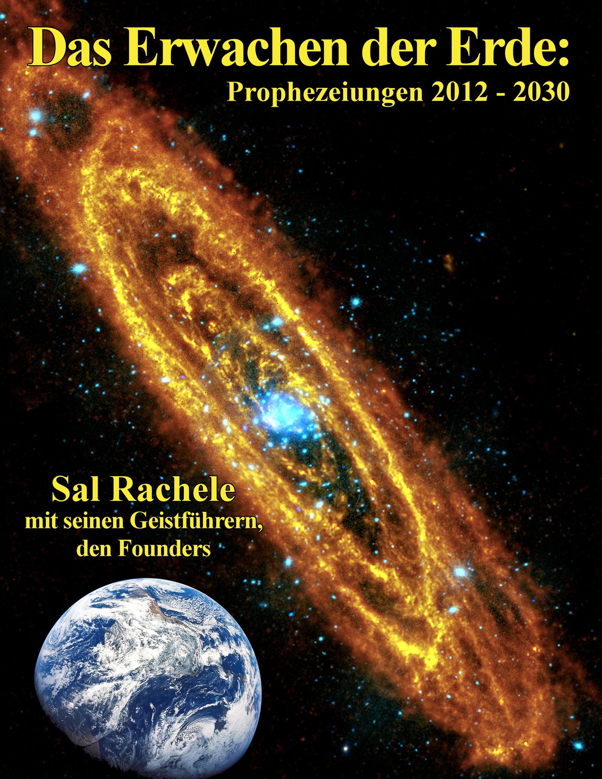 Vorderes Coverbild Das Erwachen der Erde: Prophezeiungen 2012 - 2030