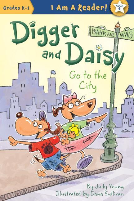 Vorderes Coverbild Digger and Daisy Go to the City