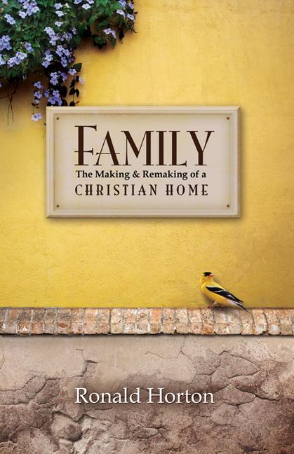 Vorderes Coverbild Family: The Making and Remaking of a Christian Home