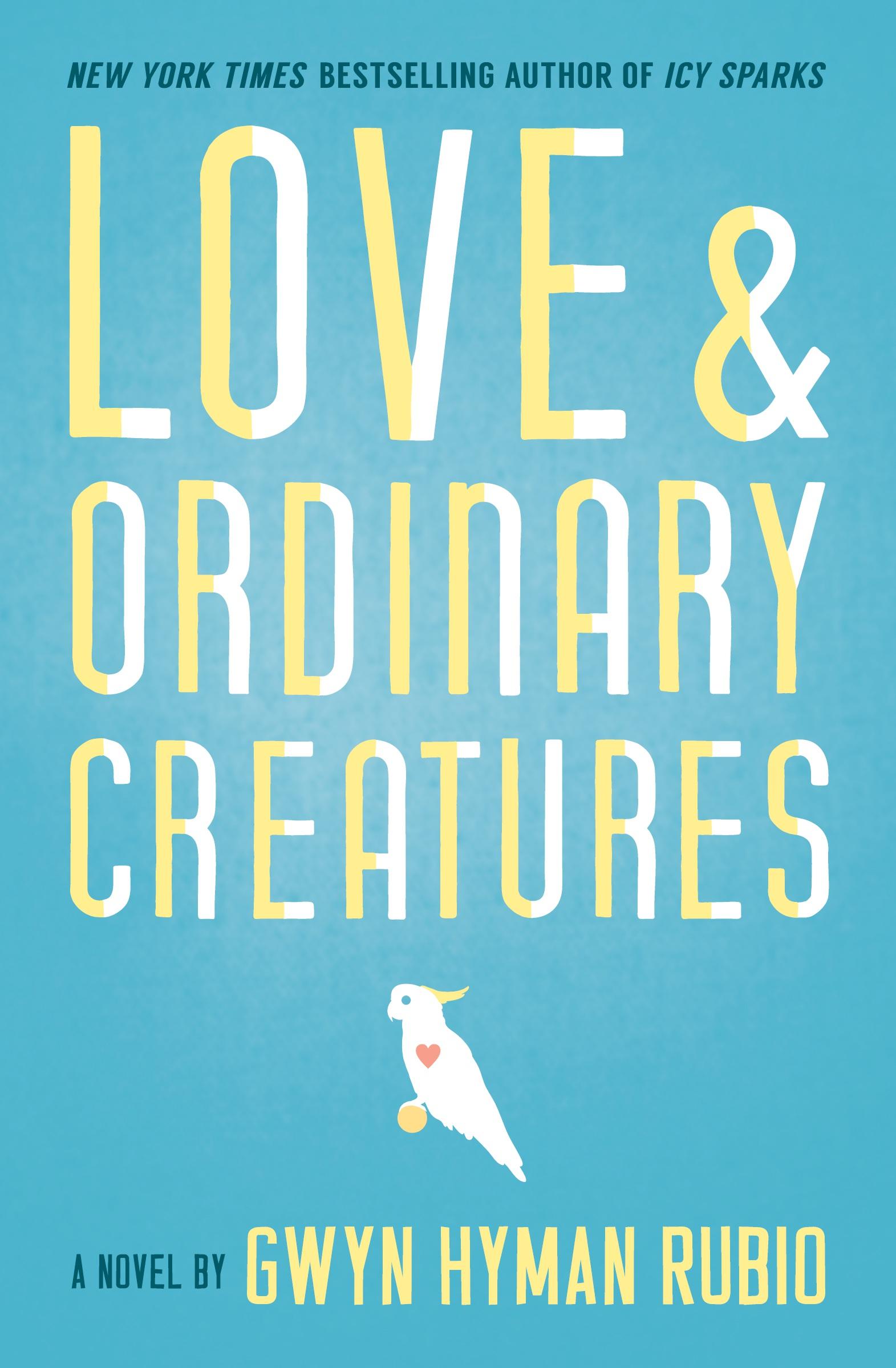 Vorderes Coverbild Love and Ordinary Creatures