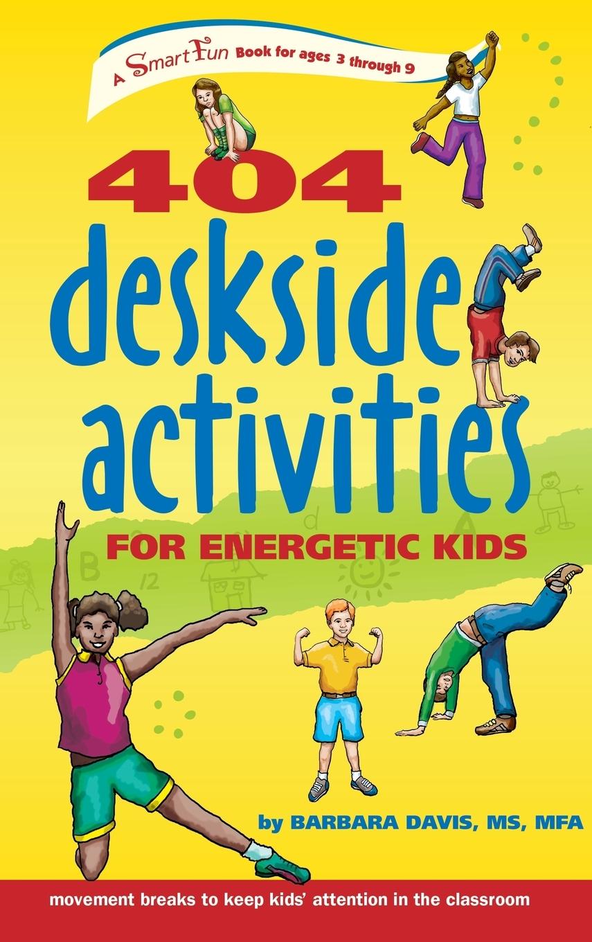 Vorderes Coverbild 404 Deskside Activities for Energetic Kids