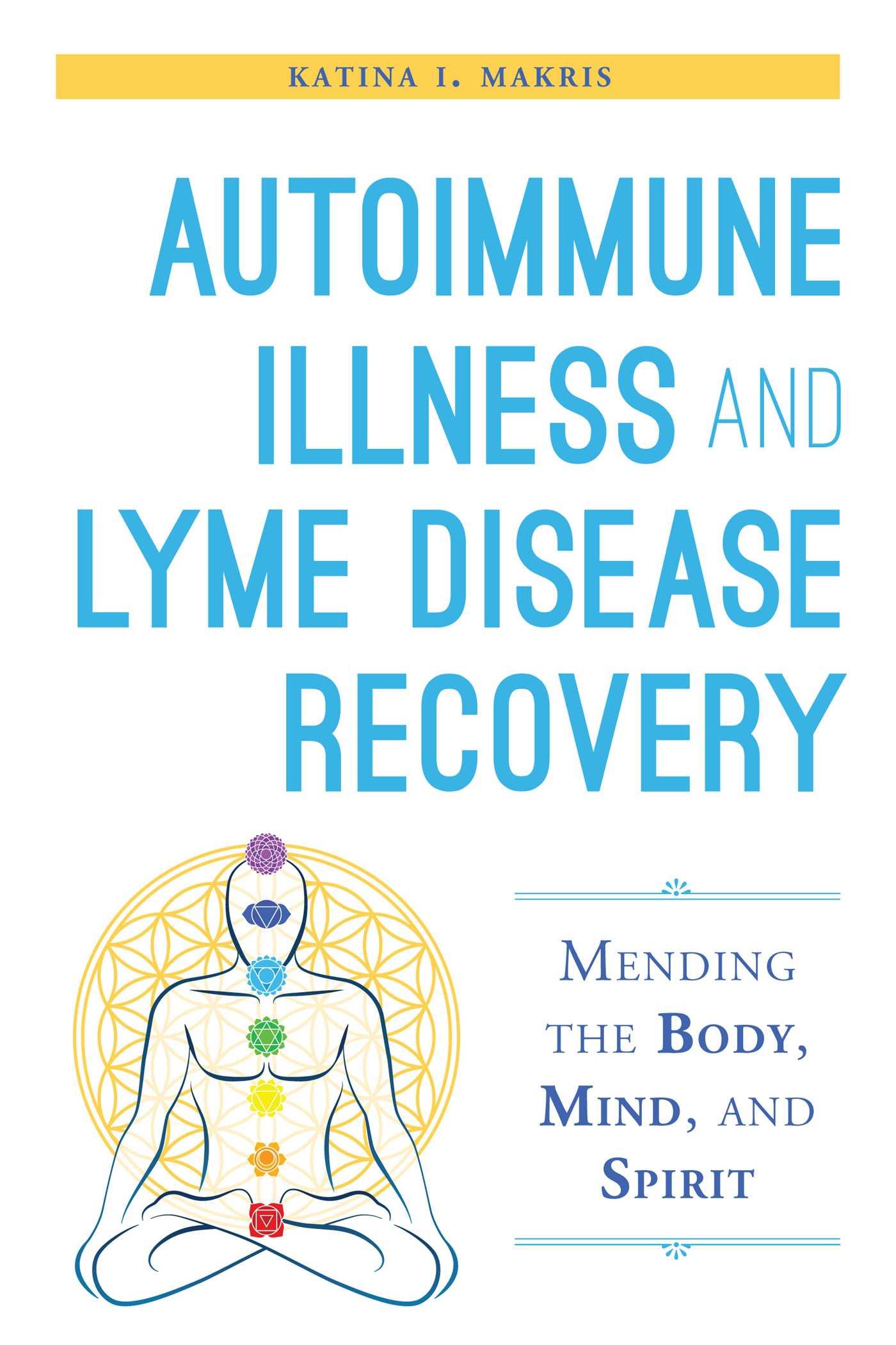 Vorderes Coverbild Autoimmune Illness and Lyme Disease Recovery Guide