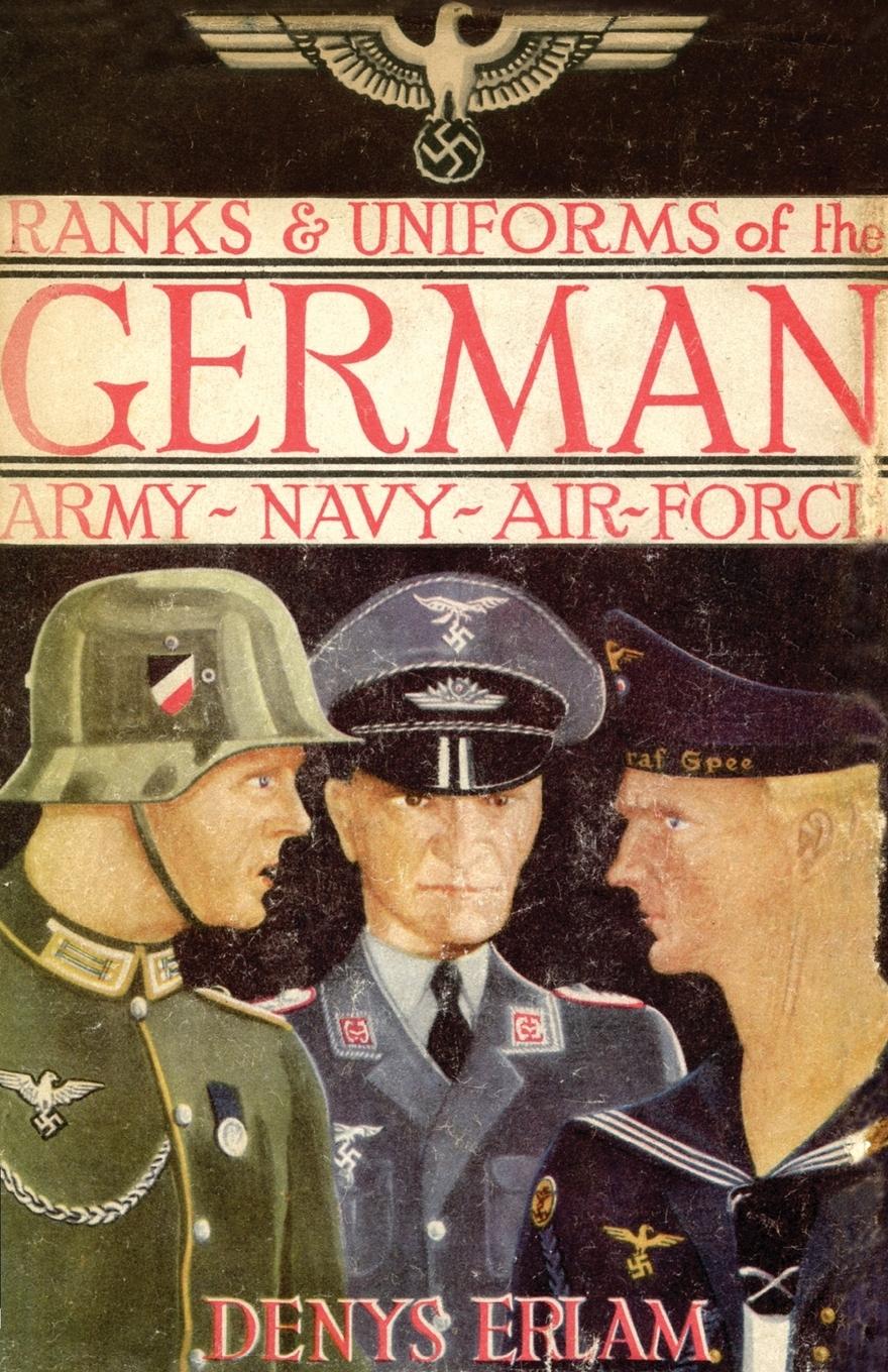 Vorderes Coverbild Ranks & Uniforms of the German Army, Navy & Air Force (1940)