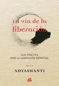 Vorderes Coverbild La vía de la liberación : guía práctica para la iluminación espiritual