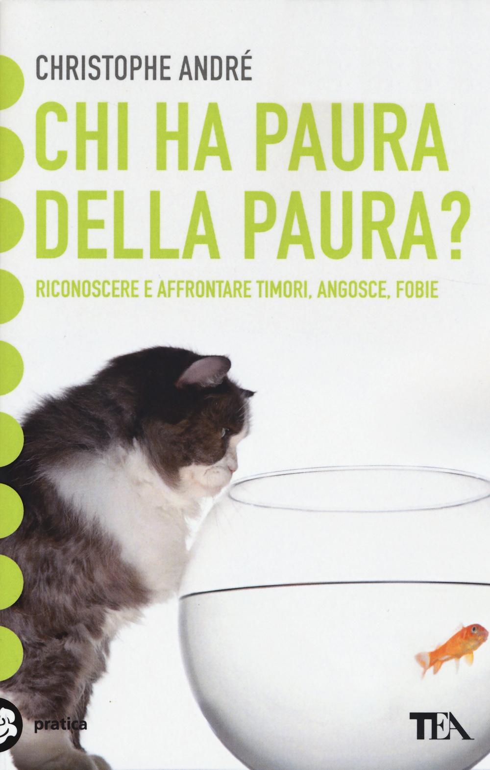 Vorderes Coverbild Chi ha paura della paura? Riconoscere e affrontare timori, angosce, fobie