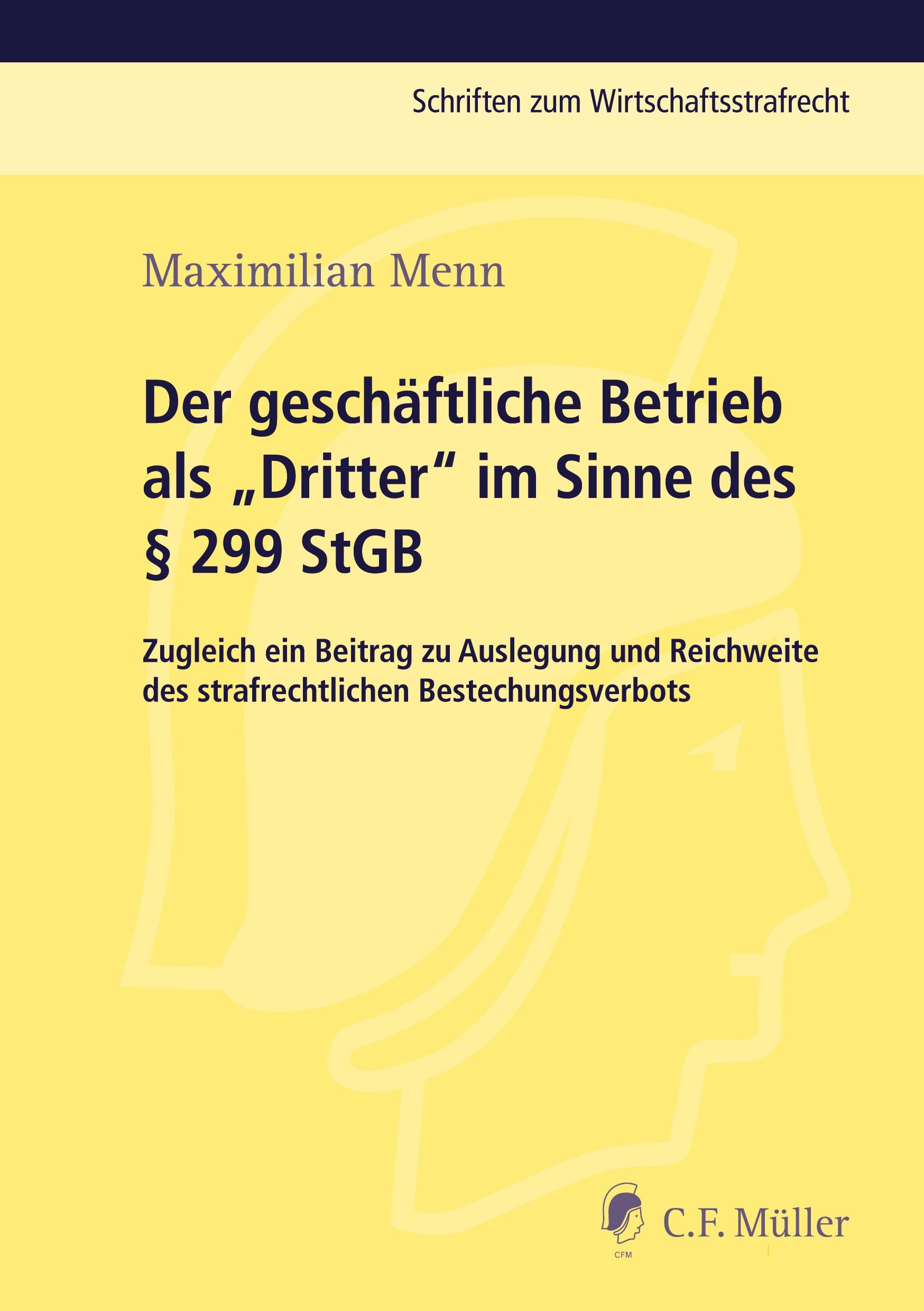 Vorderes Coverbild Der geschäftliche Betrieb als "Dritter" im Sinne des § 299 StGB