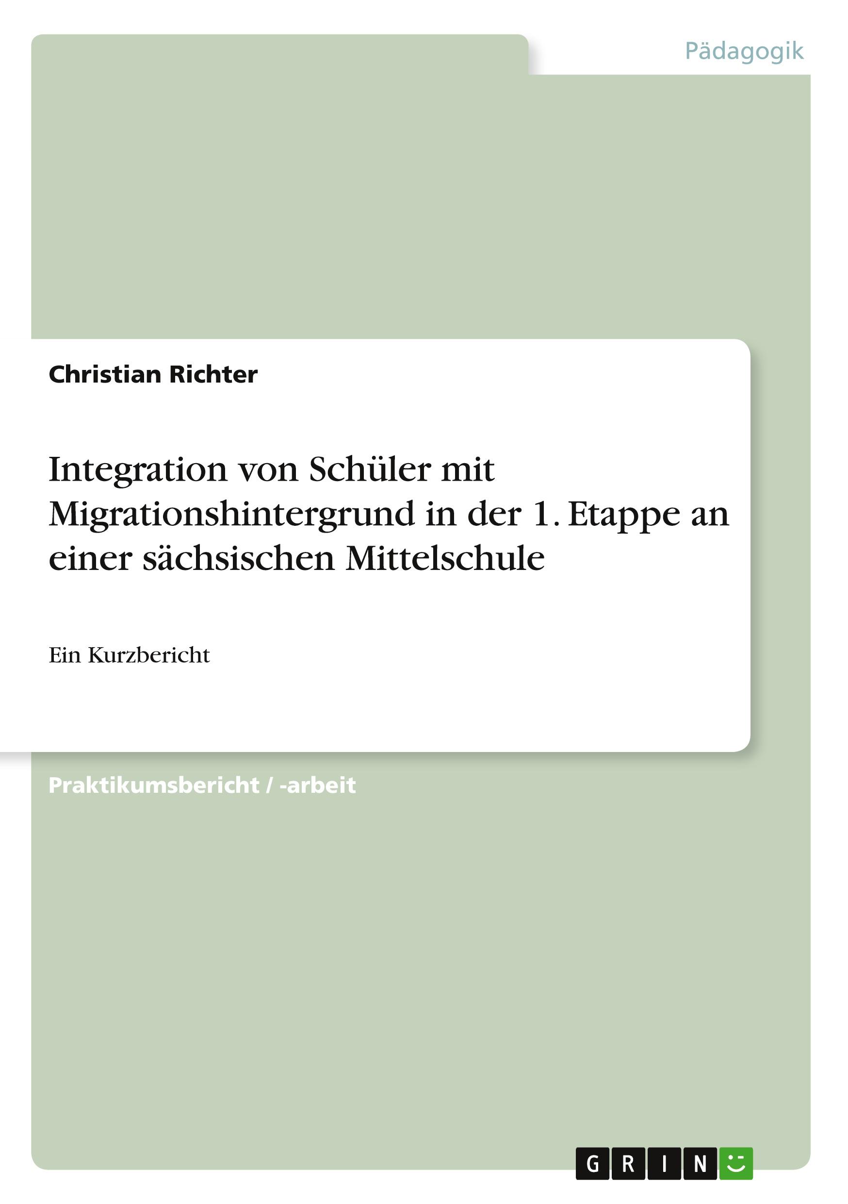 Vorderes Coverbild Integration von Schüler mit Migrationshintergrund in der 1. Etappe an einer sächsischen Mittelschule