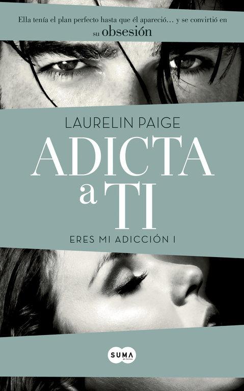Vorderes Coverbild Eres mi adicción I. Adicta a ti