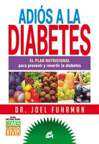 Vorderes Coverbild Adiós a la diabetes : el plan nutricional para prevenir y revertir la diabetes