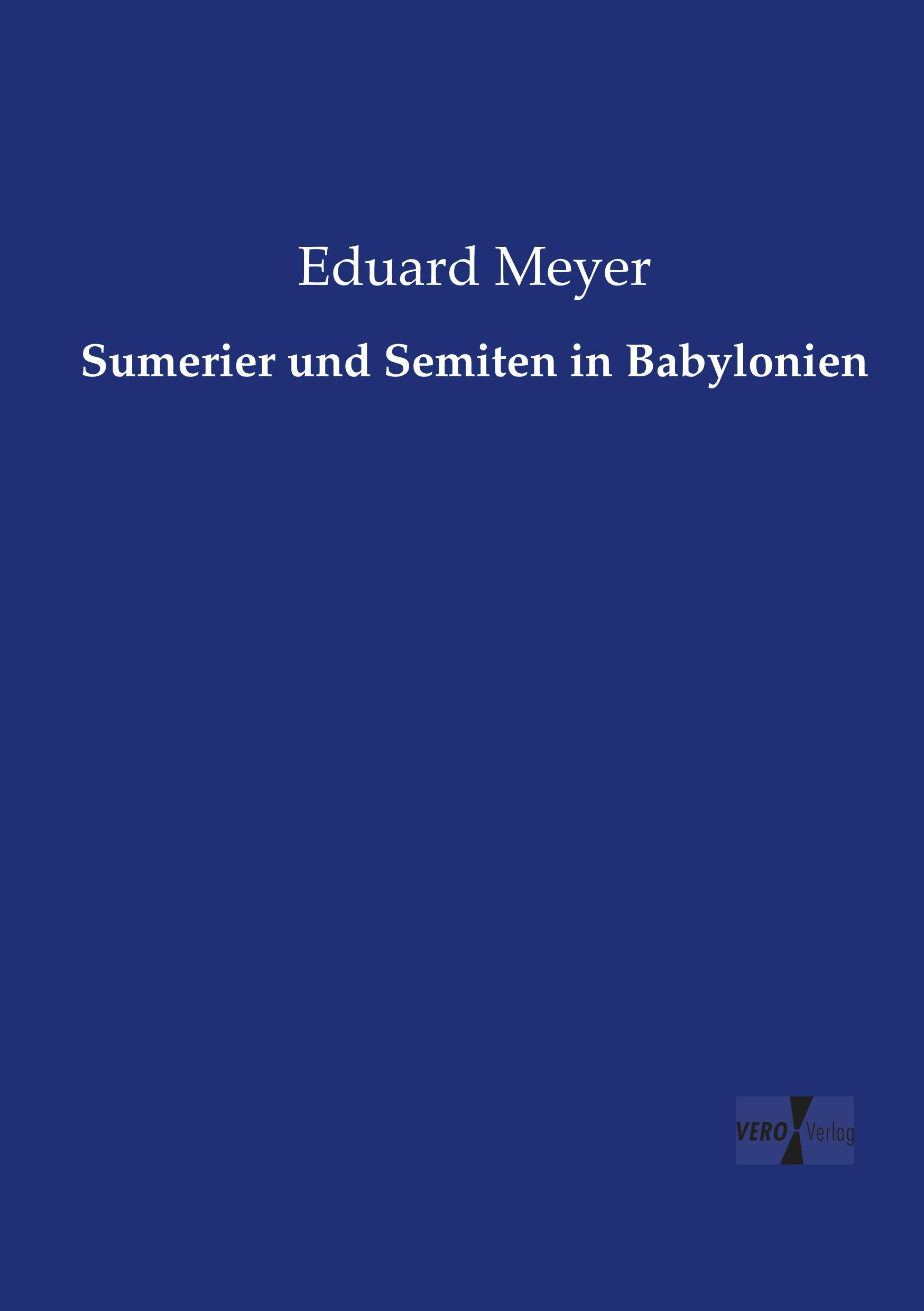Vorderes Coverbild Sumerier und Semiten in Babylonien