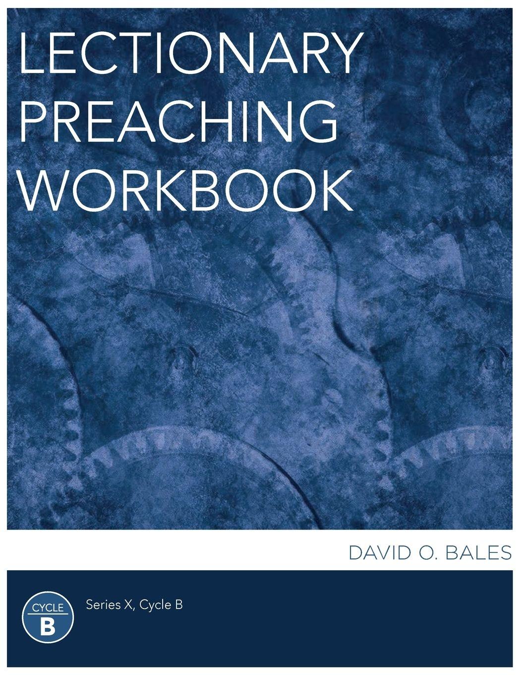 Vorderes Coverbild Lectionary Preaching Workbook, Series X, Cycle B