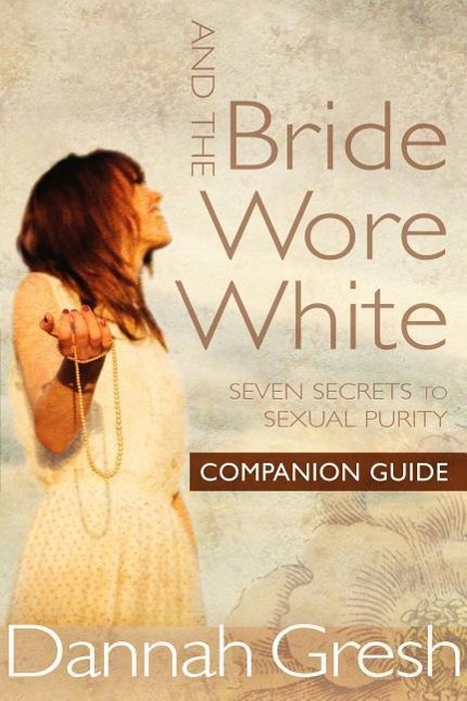 Vorderes Coverbild And the Bride Wore White Companion Guide
