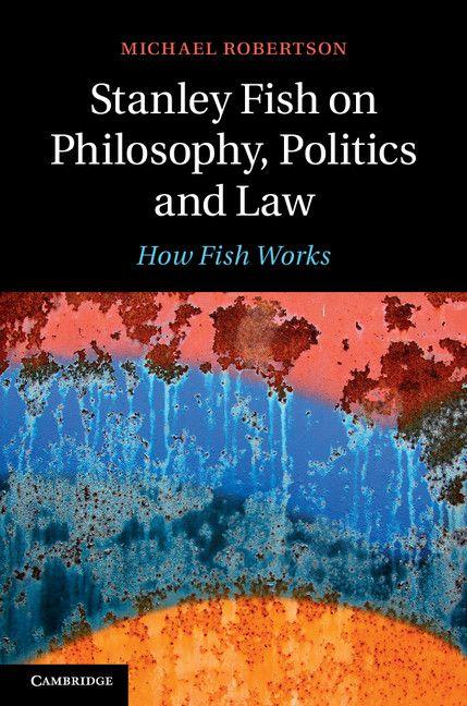 Vorderes Coverbild Stanley Fish on Philosophy, Politics and Law