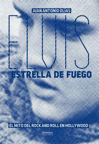 Vorderes Coverbild Elvis Estrella de fuego: El mito del rock and roll en Hollywood