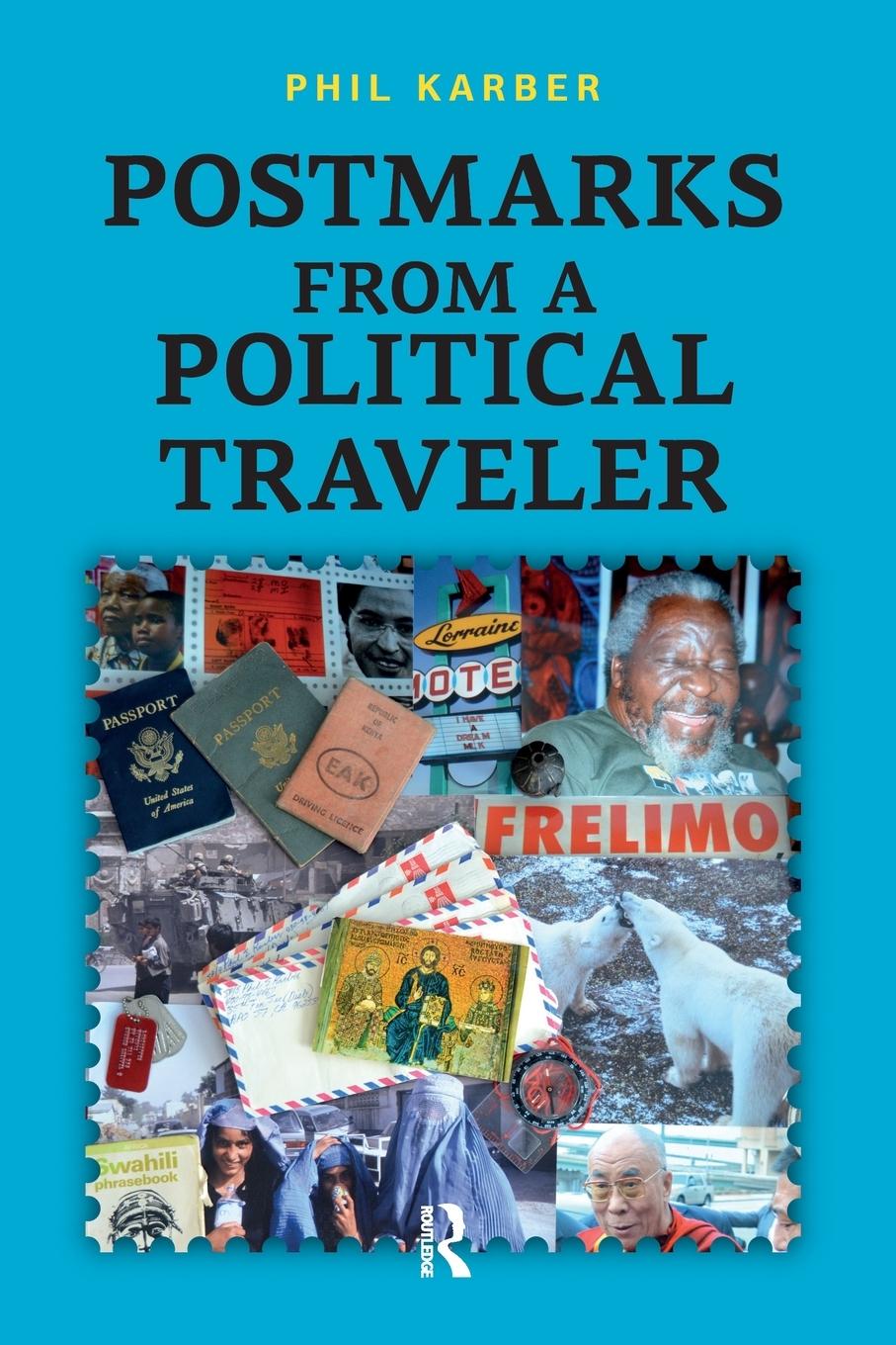 Vorderes Coverbild Postmarks from a Political Traveler