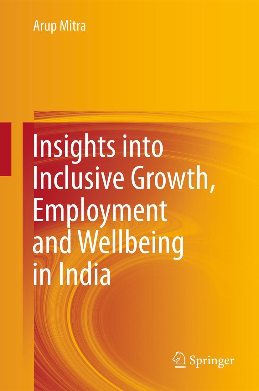 Vorderes Coverbild Insights into Inclusive Growth, Employment and Wellbeing in India