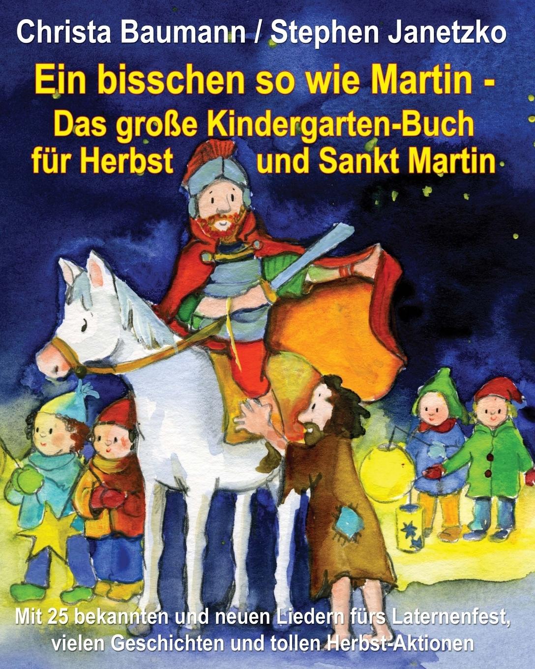 Vorderes Coverbild Ein bisschen so wie Martin - Das große Kindergarten-Buch für Herbst und Sankt Martin