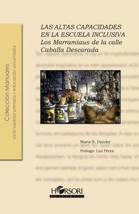 Vorderes Coverbild Las altas capacidades en la escuela inclusiva : los marramiaus de la calle Caballa Descarada