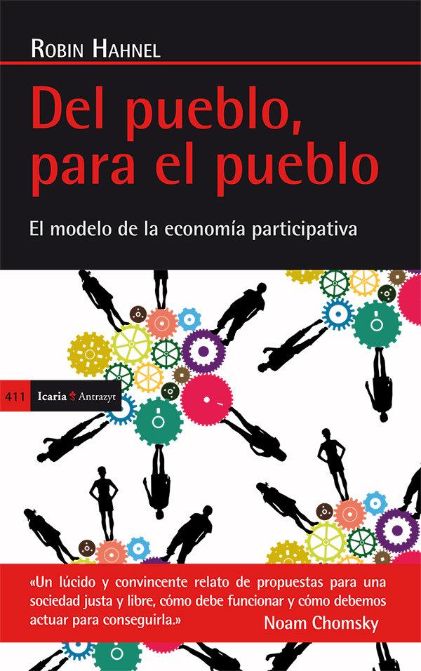 Vorderes Coverbild Del pueblo, para el pueblo : el modelo de la economía participativa