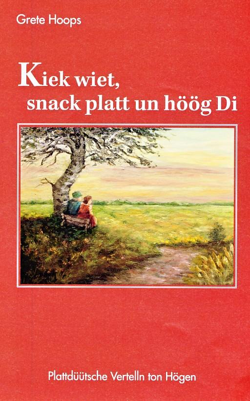 Vorderes Coverbild Kiek wiet, snack platt un höög Di