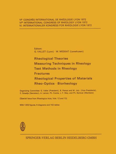Vorderes Coverbild Rheological Theories · Measuring Techniques in Rheology Test Methods in Rheology · Fractures Rheological Properties of Materials · Rheo-Optics · Biorheology