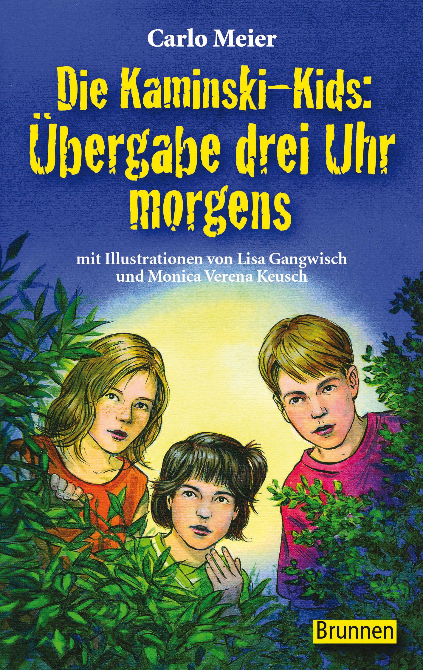 Vorderes Coverbild Die Kaminski-Kids: Übergabe drei Uhr morgens