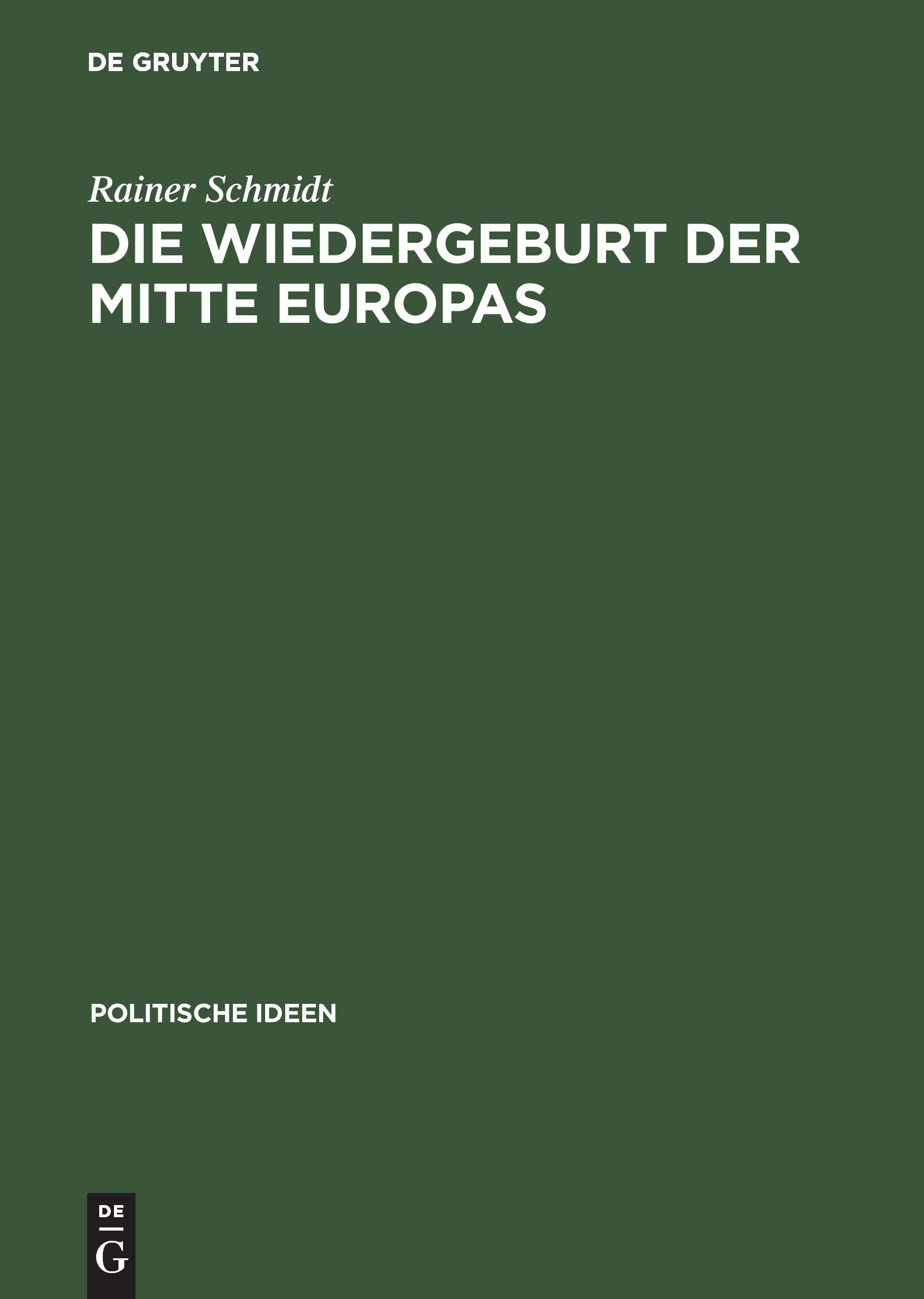 Vorderes Coverbild Die Wiedergeburt der Mitte Europas
