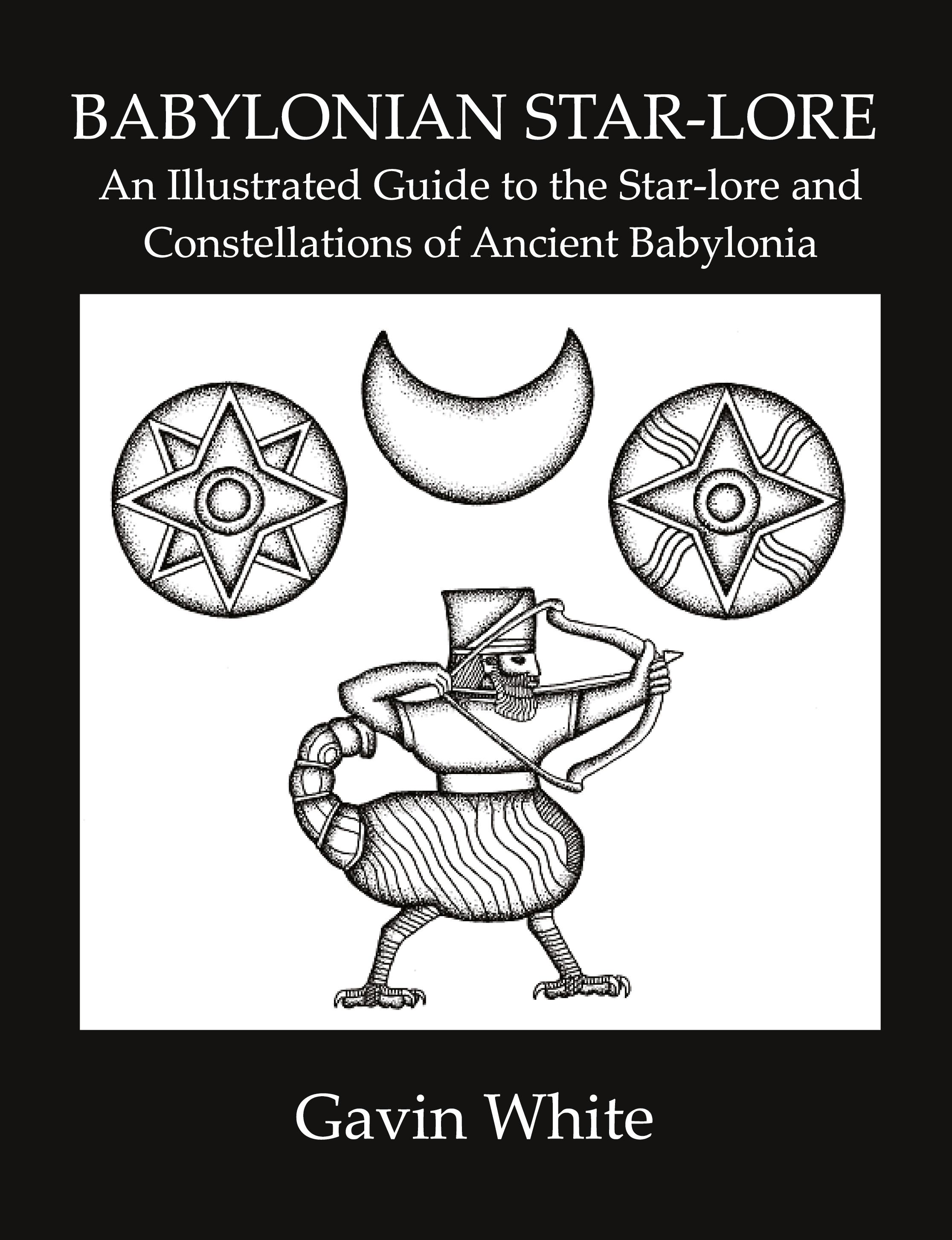 Vorderes Coverbild Babylonian Star-Lore. an Illustrated Guide to the Star-Lore and Constellations of Ancient Babylonia