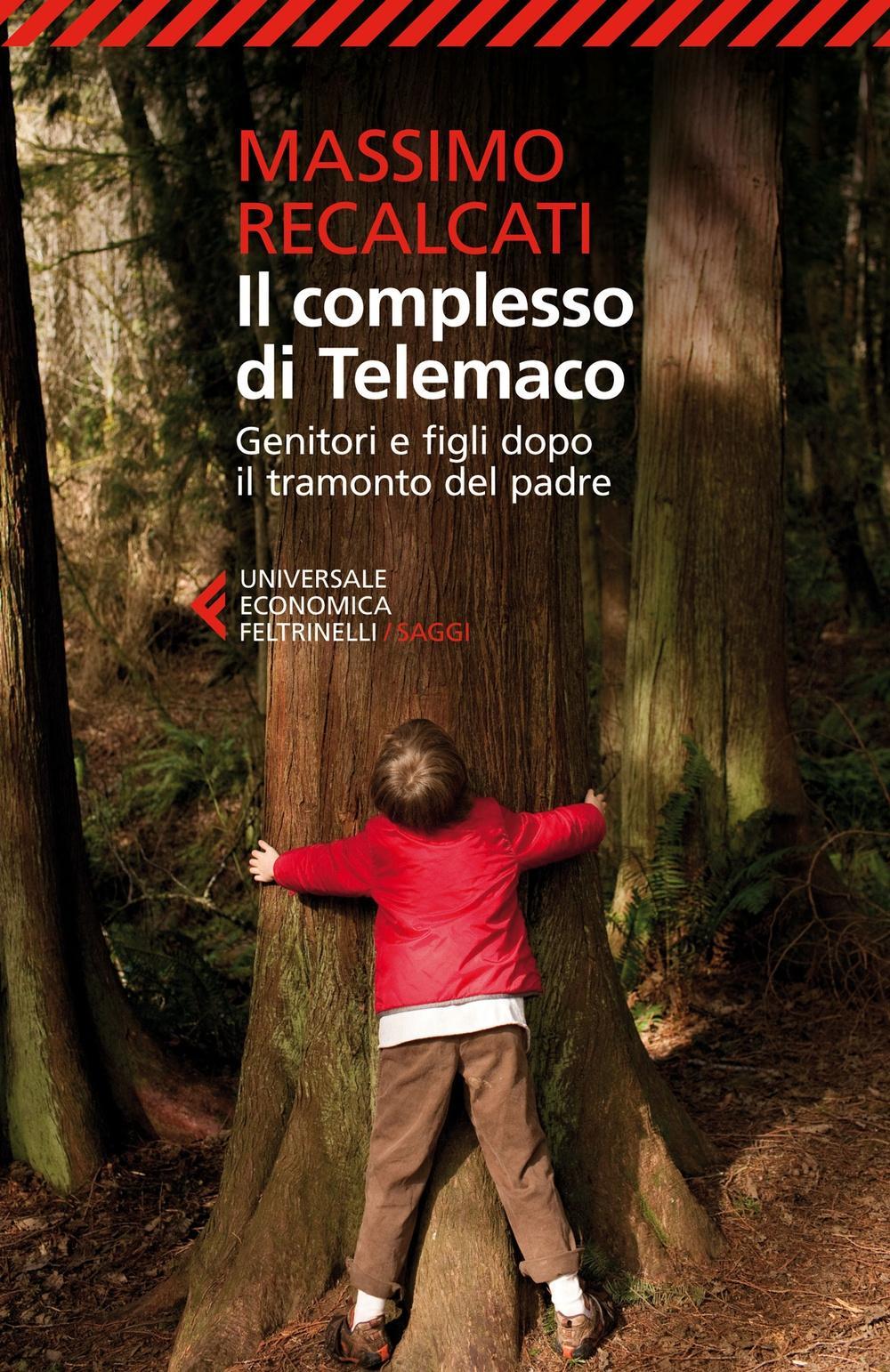 Vorderes Coverbild Il complesso di Telemaco. Genitori e figli dopo il tramonto del padre