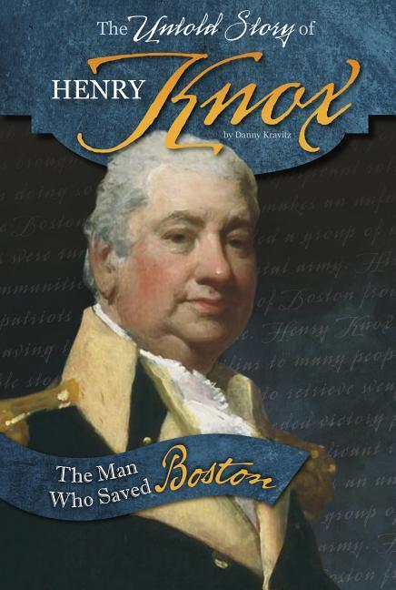 Vorderes Coverbild The Untold Story of Henry Knox