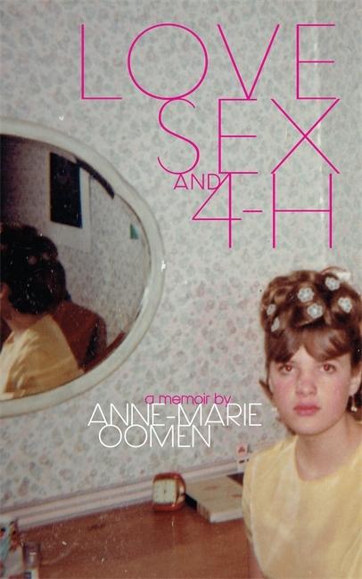 Vorderes Coverbild Love, Sex, and 4-H