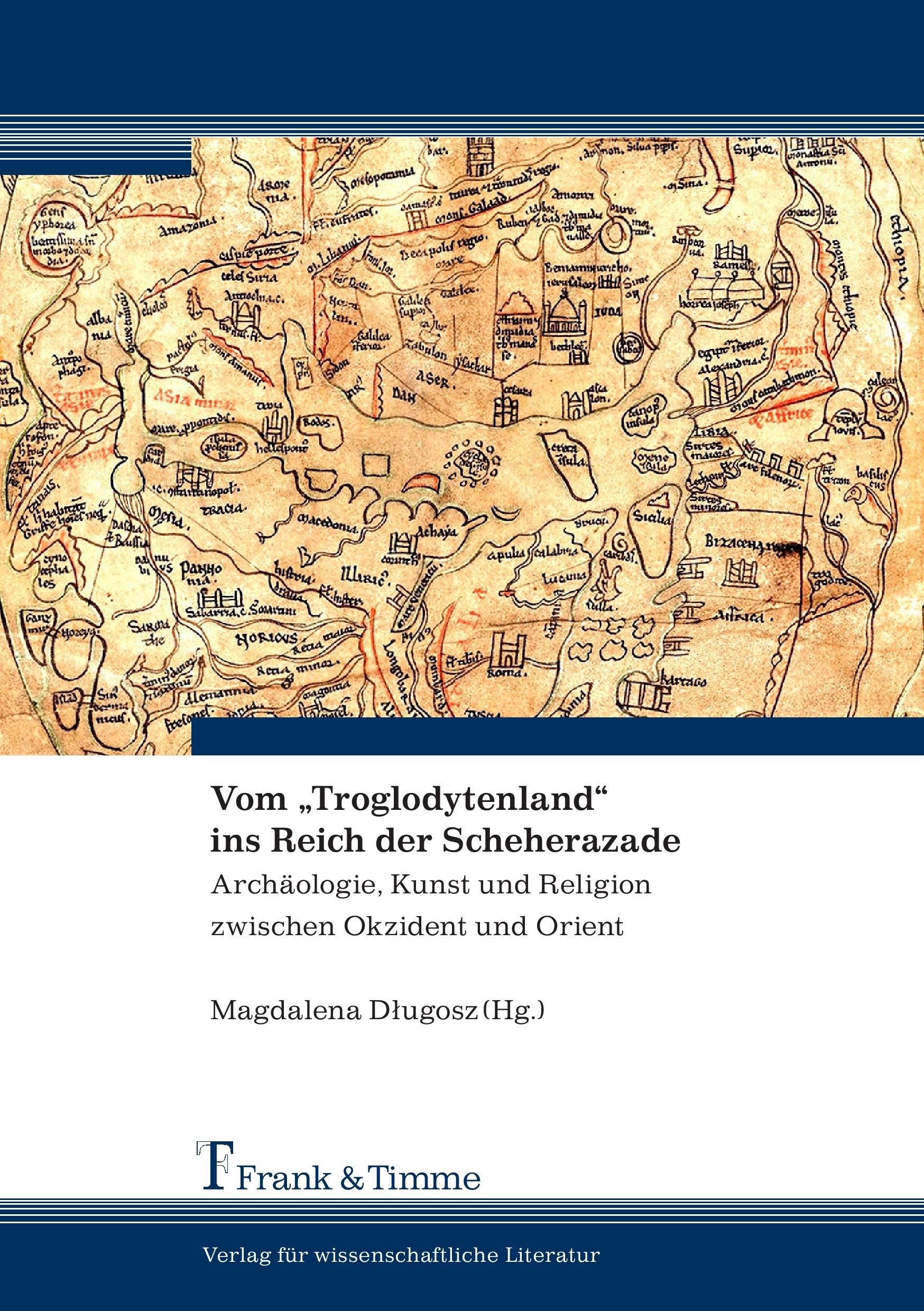 Vorderes Coverbild Vom "Troglodytenland" ins Reich der Scheherazade