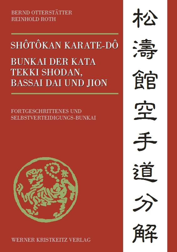 Vorderes Coverbild Shôtôkan Karate-dô Bunkai der Kata Tekki Shodan, Bassai Dai und Jion