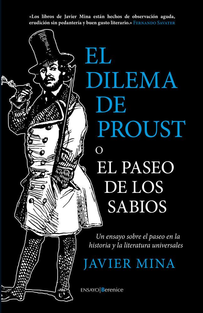Vorderes Coverbild El dilema de Proust: Un ensayo sobre el paseo en la historia y la literatura universales