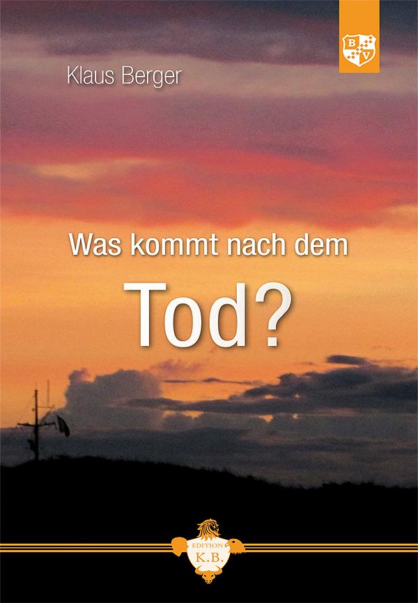 Vorderes Coverbild Was kommt nach dem Tod?
