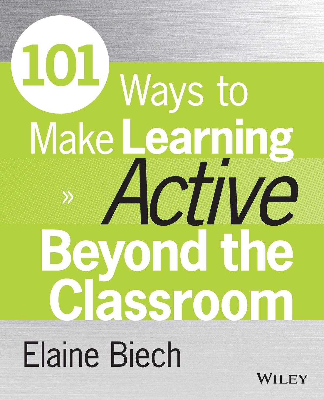 Vorderes Coverbild 101 Ways to Make Learning Active Beyond the Classroom