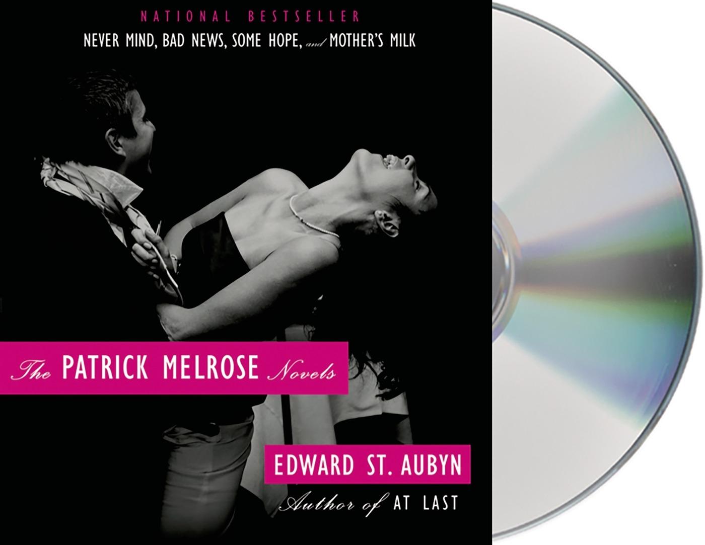 Vorderes Coverbild The Patrick Melrose Novels: Never Mind, Bad News, Some Hope, and Mother's Milk