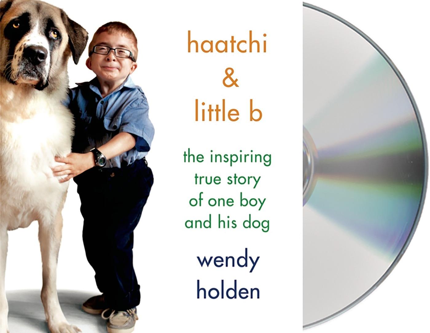 Vorderes Coverbild Haatchi & Little B: The Inspiring True Story of One Boy and His Dog
